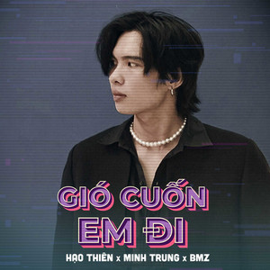 Gió Cuốn Em Đi