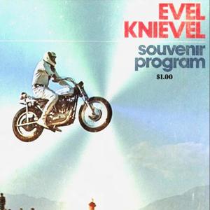 Evel Knievel (Explicit)