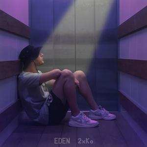 Eden (Explicit)