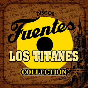 Discos Fuentes Los Titanes Collection