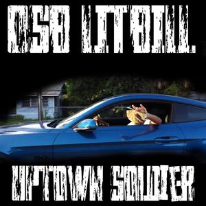 Uptown Solider (Explicit)