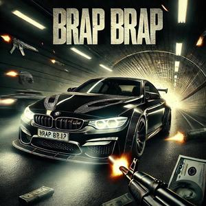 Brap Brap (Explicit)