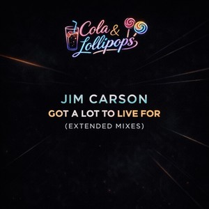 Got a Lot to Live For (Extended Vocal Mix)