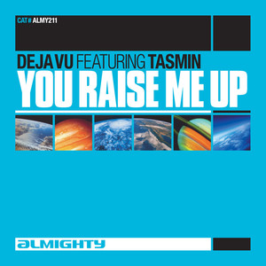 You Raise Me Up (Feat. Tasmin) [Dance Mixes]