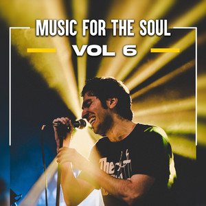 Music For The Soul Vol 6 (Explicit)