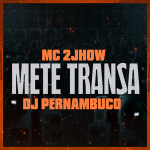 Mete Transa (Explicit)