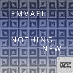 Nothing New (Explicit)