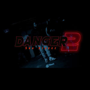 Danger 2 (Explicit)