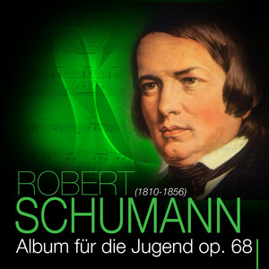 Robert Schumann: Album für die Jugend - op. 68. Part 2