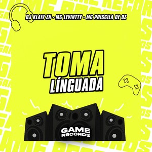 Toma Línguada (Explicit)