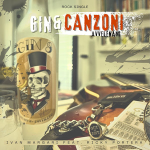 Gin&Canzoni (Avvelenami)