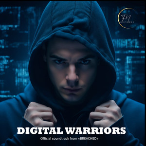 DIGITAL WARRIORS (Original Soundtrack) [Explicit]