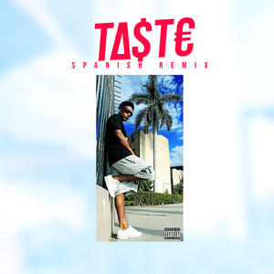 Taste (Spanish Remix) [Explicit]