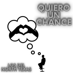 Quiero Un Chance