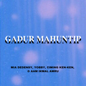 Gadur Mahuntip