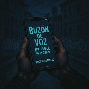 Buzon de voz (feat. WOSAN & Daily Dose Music) (Explicit)