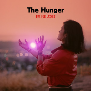 Bat For Lashes - The Hunger