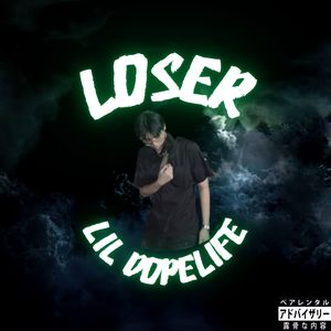 Loser (Explicit)