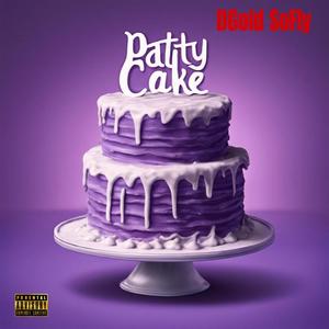 Patty Cake (Explicit)