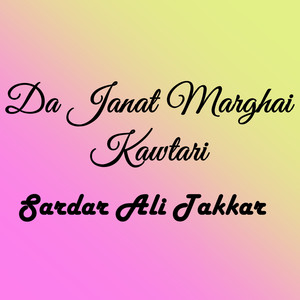 Da Janat Marghai Kawtari