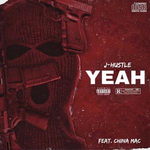 Yeah (feat. China Mac) [Explicit]