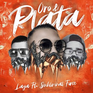 Oro & Plata(feat. Subliminal Force)