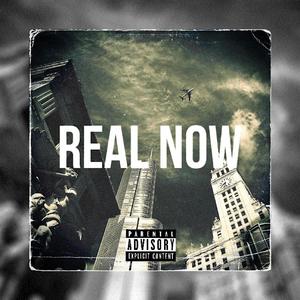 Real Now (Explicit)