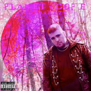 PLANET DOPE: NEBULA OF DOPE DELUXE (Explicit)