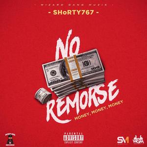 SHoRTY-No Remorse (Money) Dancehall 2023 (Explicit)