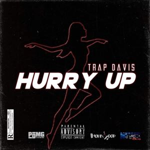 Hurry up (Explicit)