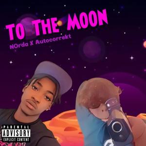 To The Moon (Explicit)