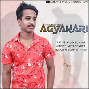 AGYAKARI (feat. Vivek Sonkar) (Explicit)