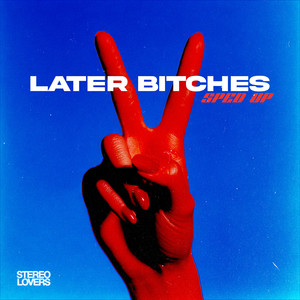 Later *****es (Sped Up Version|Explicit)