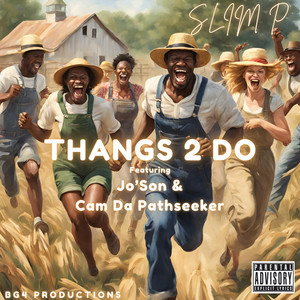Thangs 2 Do (Explicit)