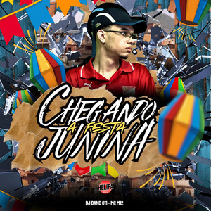 Chegando a Festa Junina (Explicit)