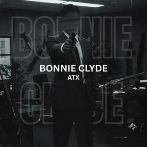 BONNIE CLYDE (Explicit)