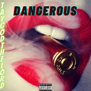 Dangurous (Explicit)