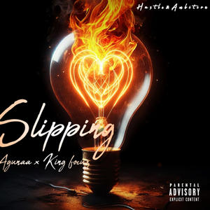 Slipping (feat. King Focuz) [Explicit]