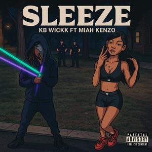 Sleeze (feat. Miah Kenzo) (Explicit)