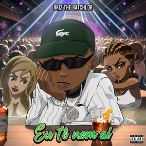 Eu to Nem Ai (Explicit)