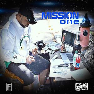 Mission #1 (feat. Burst & Stone's Neighbor) (Explicit)
