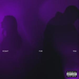 Right for You (Explicit)