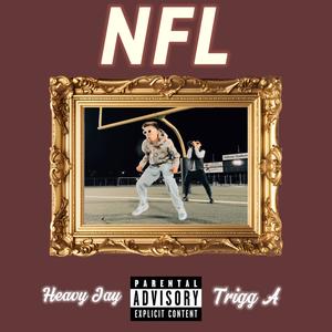 NFL (feat. Trigg A.) [Explicit]