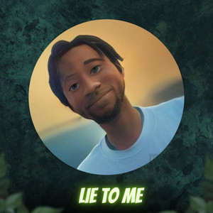 Lie to me (Explicit)
