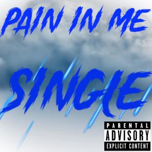 Pain In Me (feat. C.A.B.) [Explicit]