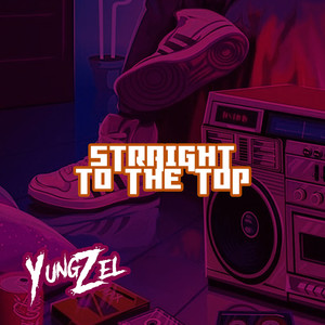 Straight to the Top (Explicit)