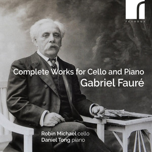 Fauré: Complete Works for Cello and Piano