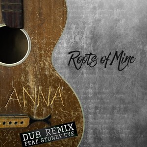 Anna[feat. Stoney Eye] (Dub Remix)