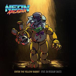 Enter the Yellow Rabbit (feat. Da Regular Sauce)