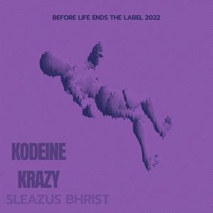 KODEINE KRAZY (Explicit)